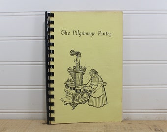 Cookbook, The Pilgrimage Pantry II, Presbyterian Church, Norcross, Georgia, Spiral softcover 1978 vintage Church cookbook, recipe collection