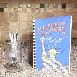 Cookbook - All American Cookbook 2, Edibles from Notables, Vintage: 1985 Recipes from across America