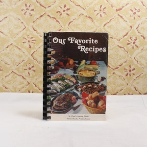 Cookbook - Our Favorite Recipes, St. Paul&#39;s Sewing Circle Carmichaels, Pennsylvania, 1974 Softcover cookbook, vintage recipes