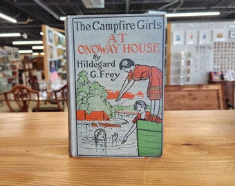 Campfire Girls at Onoway House by Hildegard G. Frey, 1916 blue cover, 234 page count,