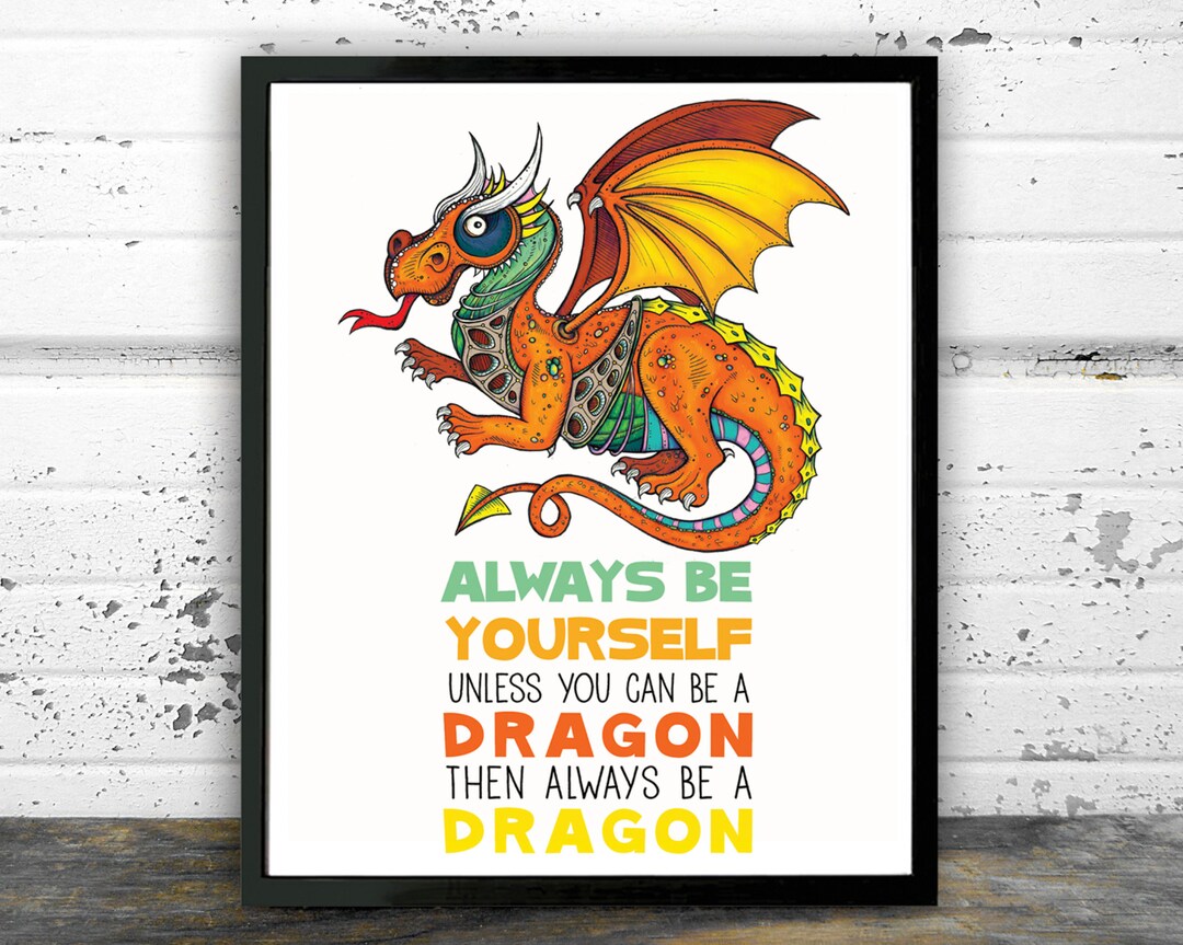 Always Be a Dragon Dragon Print Boy Bedroom Art Etsy