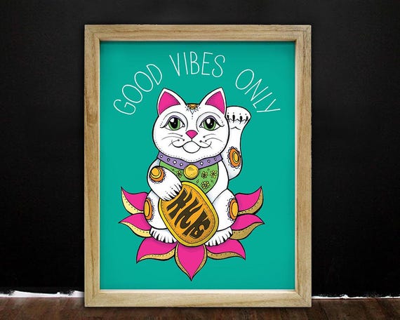 Good Vibes Only, Lucky Cat, Good Luck, Make Your Own Luck, Cat, Feeling Lucky, Maneki, Neko, Cat Lover Gift