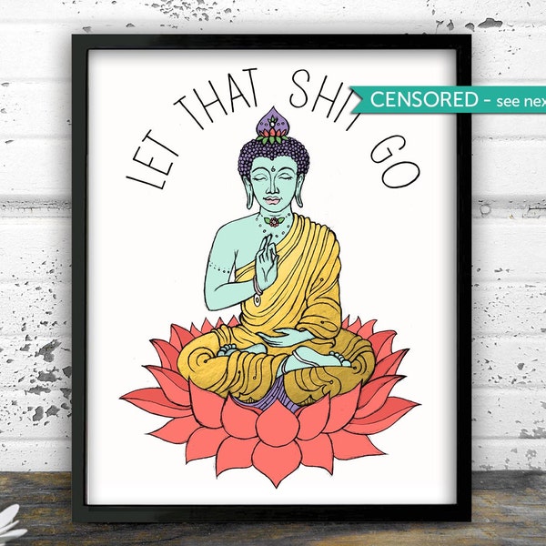 Deja ir esa mierda, Póster de yoga, Decoración de baño, Deja ir esa mierda, Arte de baño, Yoga, Arte de pared de Buda, Buda meditando, Arte de yoga, Zen