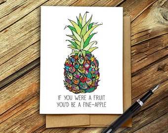 Pineapple card, if you were a fruit you'd be a fine-apple, greeting card