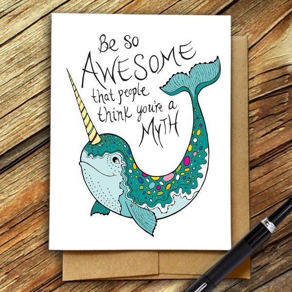 Narwhal Card, Narwhal Birthday, Be so awesome people think you're a myth