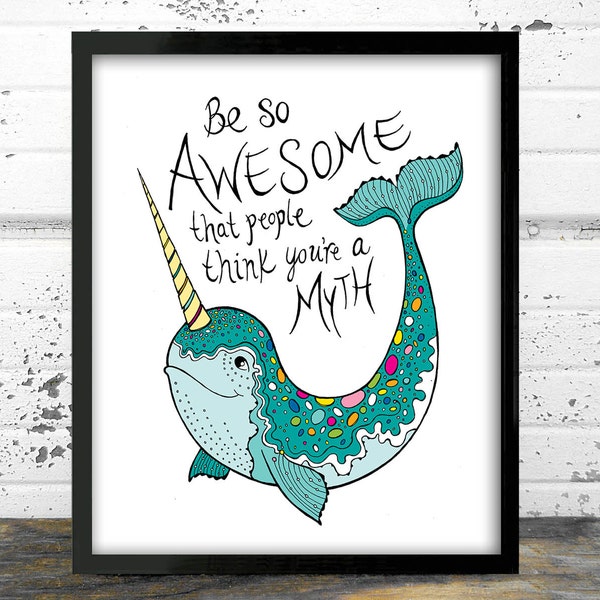 Narwhal, Whale art, Narwhal gift, Nautical wall decor,  nursery art, inspirational quote, awesome gift