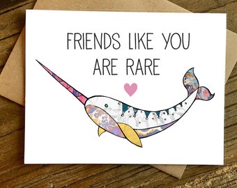 Friends like you are rare, Narwhal Card, Bestie card, Narwhal gift