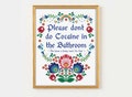 Please don't do coke in the bathroom, super imposed PRINT, Cross Stitch print, cocaine, funny bathroom art product logo
