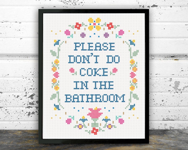 Sil vous plaît ne faites pas de coke dans la salle de bain, super imposé, Cross Stitch PRINT, cocaïne, art de salle de bain drôle, cadre non inclus, cest un imprimé image 2