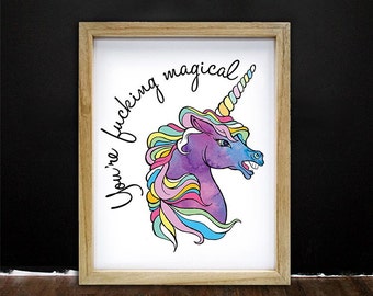 Unicorn Art, You're F*cking Magical, Dorm art, funny