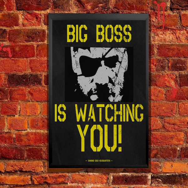 Big Boss is Watching You Poster from Metal Gear Solid V The Phantom Pain featured on Mother Base