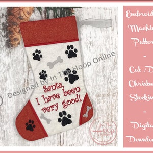 May include: Embroidered Christmas stocking with a red cuff and white fabric featuring paw prints, bones, and the text "Santa, I have been very good!"