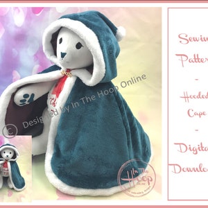 Hooded Cape Cloak Sewing Pattern for In The Hoop Online Teddies - Memory Bear, Santa Bear, Halloween Bear, Wedding Bear