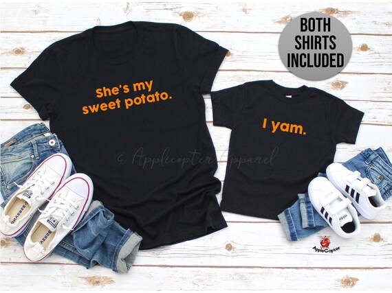 she's my sweet potato yes i yam shirts