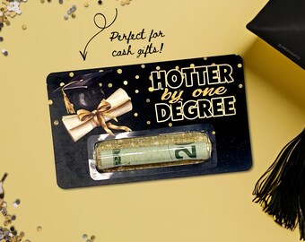 Hotter By One Degree, Funny Graduation Card, Cash Gift For College Grad, Class of 2026 Money Holder Card, Black & Gold Glitter Grad Cap, 5x3