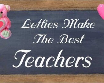 Lefties Make the Teachers Female Refrigerator Magnet lefty fridge magnet