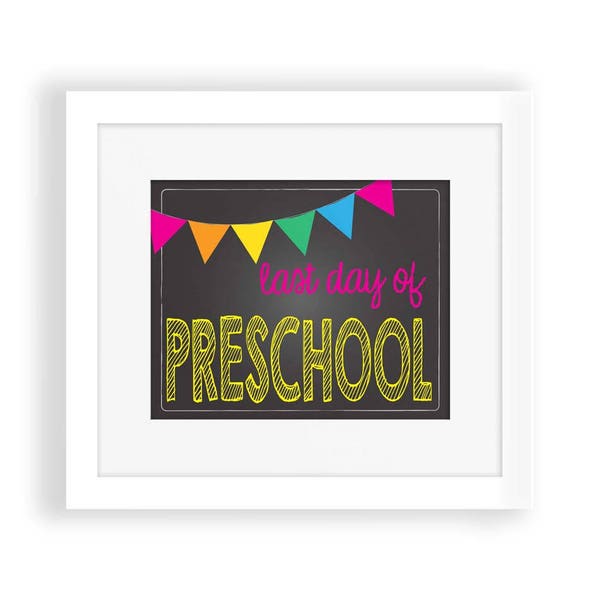 Last Day of School Sign, Last Day of Preschool Poster, Photo Prop, Chalkboard, DIY Digital Instant Download, Girl, Girly, Flags, Pink Bright