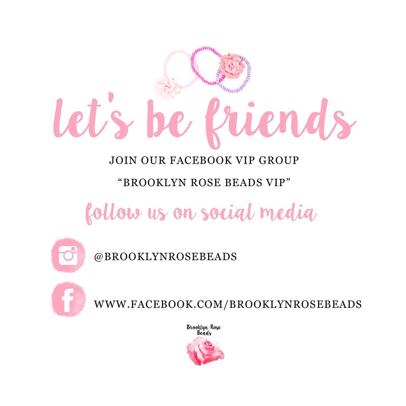 May include: Pink and purple beaded bracelets with a pink flower on a white background. The text "let's be friends" is written in pink. The text "JOIN OUR FACEBOOK VIP GROUP" is written in black. The text "BROOKLYN ROSE BEADS VIP" is written in black. The text "follow us on social media" is written in black. The text "@BROOKLYNROSEBEADS" is written in black. The text "WWW.FACEBOOK.COM/BROOKLYNROSEBEADS" is written in black. The text "Brooklyn Rose Beads" is written in black.