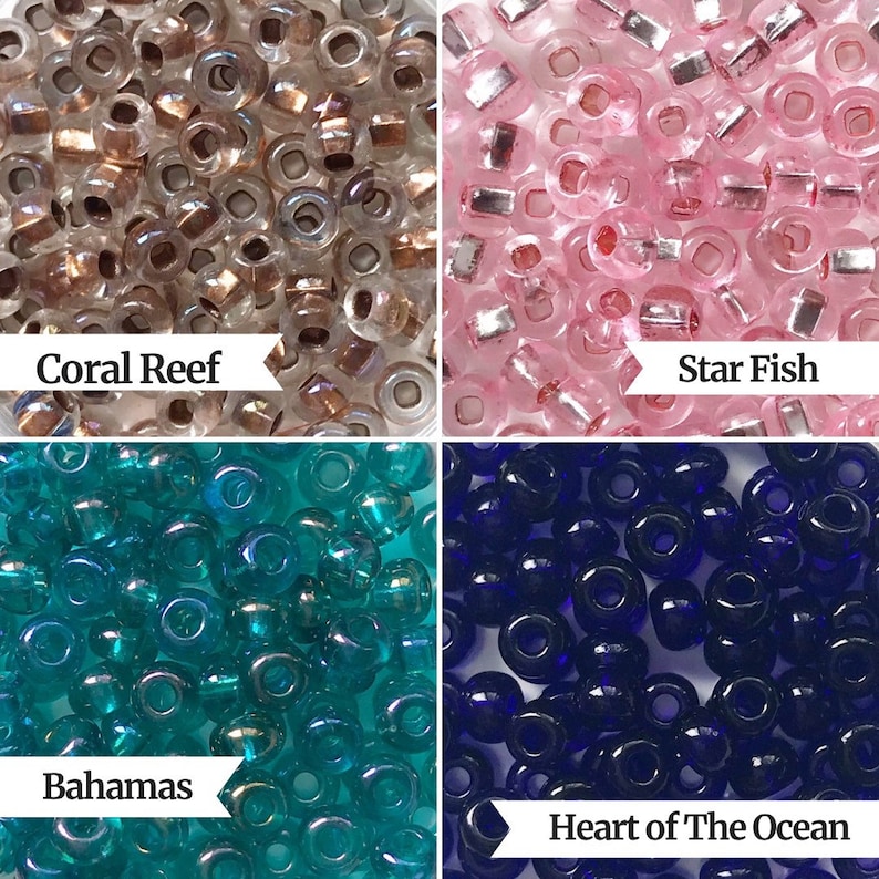 May include: Four different colors of seed beads, each with a different name: Coral Reef, Star Fish, Bahamas, and Heart of The Ocean. The beads are all round and have a hole in the center.