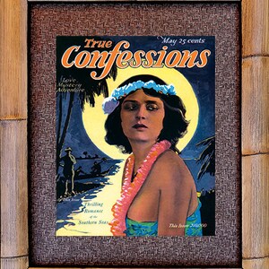 May include: A vintage magazine cover for True Confessions, featuring a woman with dark hair and a flower crown, wearing a tropical-themed outfit. The cover text reads "True Confessions" and "May 25 cents".
