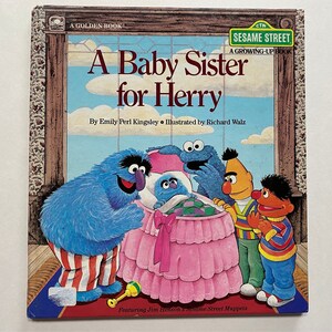 1984 A Baby Sister for Herry Sesame Street Growing Up Book Muppets Jim Henson Kids Hard Cover Reading Story