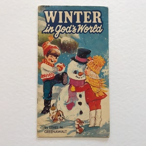 1972 Winter In Gods World Book Kids Children 70s Standard USA Retro Soft Cover Reading Story Lord Christian