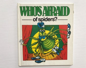 1985 Who’s Afraid of Spiders Hardcover Book Kids Monster Under the Bed In the Closet Children 80s