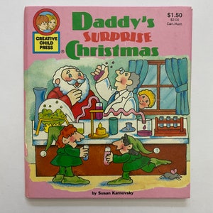 Daddys Surprise Christmas by Susan Karnovsky - A Creative Child Press Hardcover Book