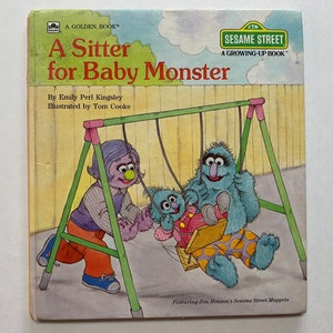 1987 A Sitter for Baby Monster Sesame Street Growing Up Book Muppets Jim Henson Kids Hard Cover Reading Story