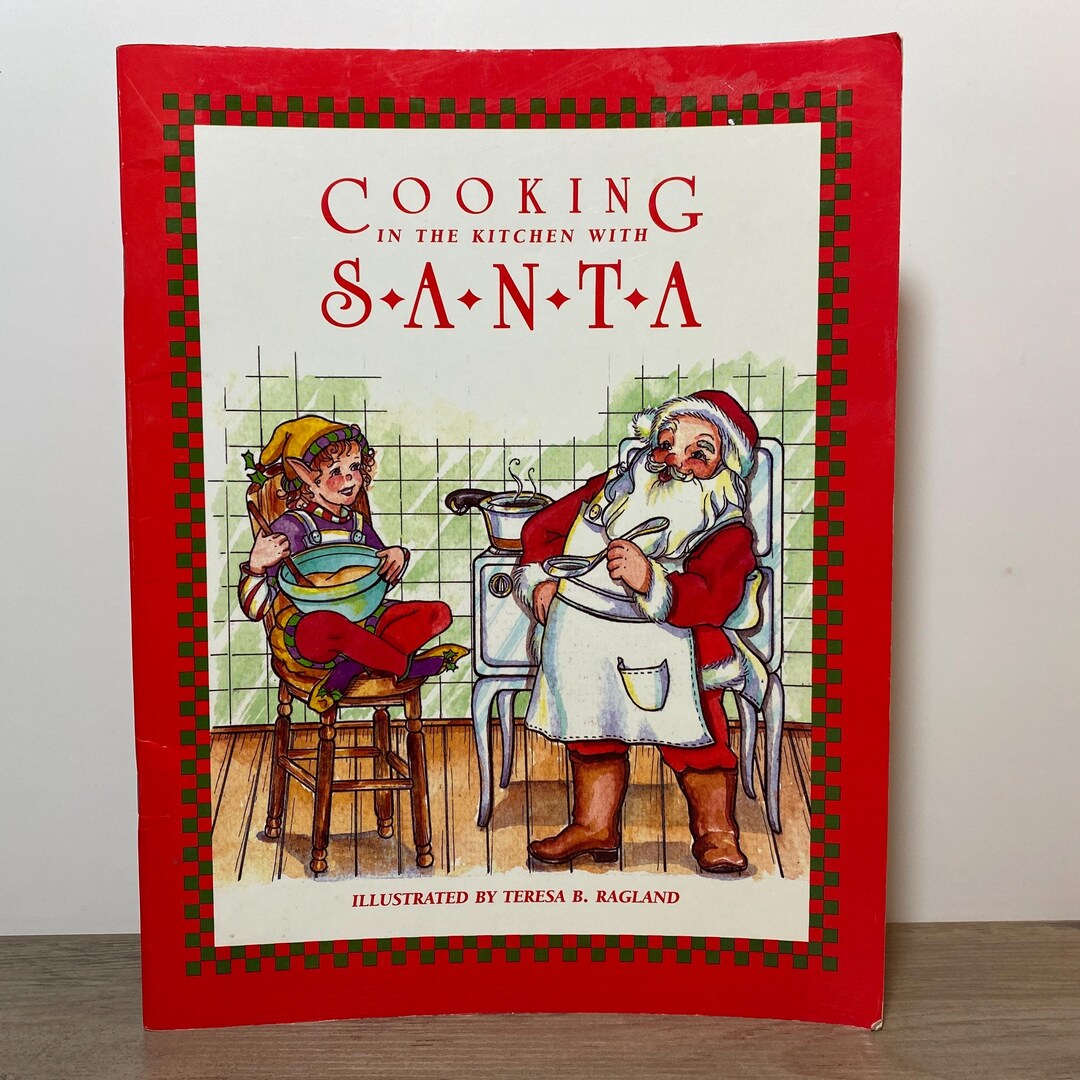 Cooking in the Kitchen With Santa 1992 Softcover Kids Recipe Book - Etsy