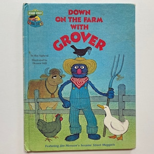 1980 Down on the Farm with Grover Sesame Street Book Club Book Muppets Jim Henson Kids Hard Cover Reading Story