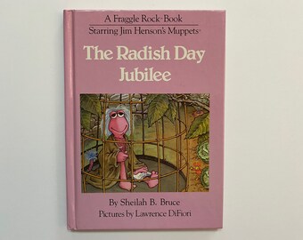 1983 Fraggle Rock Hard Cover Book The Radish Day Jubilee Jim Henson Muppets 80s