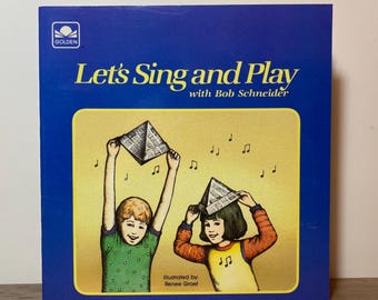 Let's Sing and Play with Bob Schneider 1986 Softcover Kids Golden Book