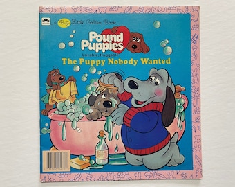 Vintage 1986 Pound Puppies The Puppy Nobody Wanted Little Golden Book Kids Children Reading 80s
