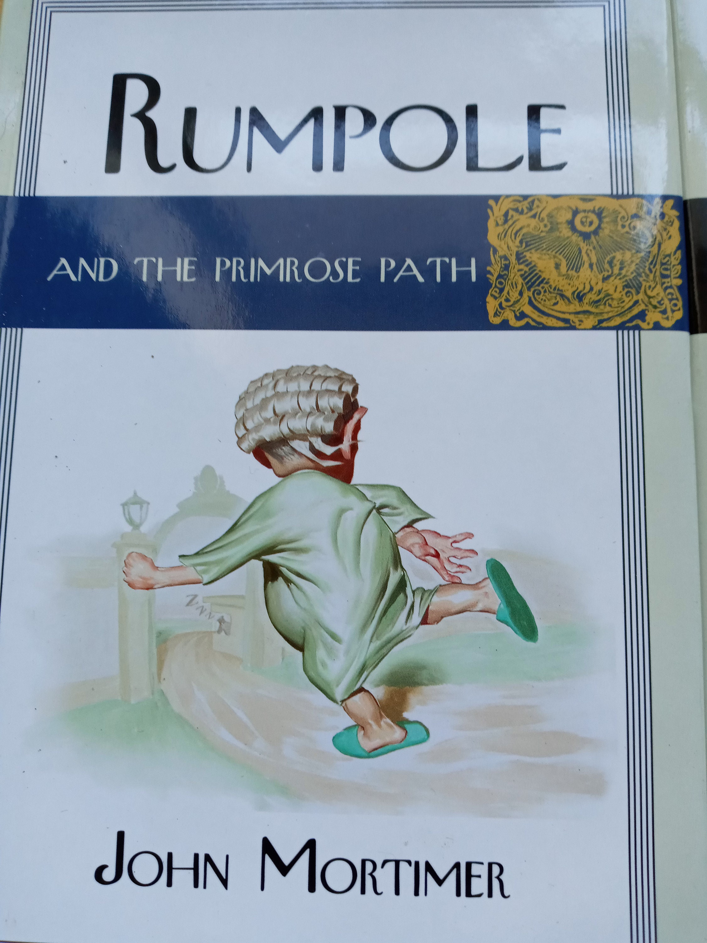 3 John Mortimer books, Rumpole and the Reign of Terror, Rumpole and the Primrose Path, Rumpole ...