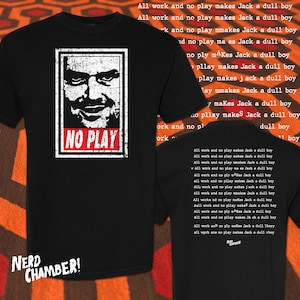 The Shining No Play Propaganda T-Shirt