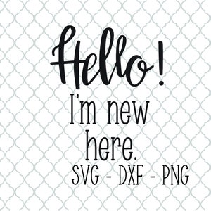 Hej, jag är ny här svg - png - dxf - Onesie SVG - Babyshower-present - Silhouette Cut File - Cricut Cut File - DIY Cut File
