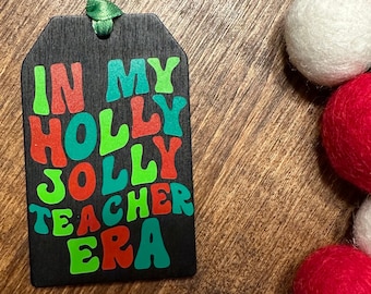 In My Holly Jolly Teacher Era Chalkboard Teacher Ornament - Teacher Gift - Preschool - Elementary School - Daycare Present affordable