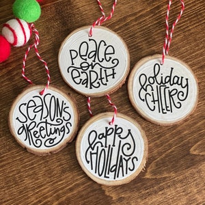 Christmas Ornament - Wood Log Christmas Decor - Country Rustic - Holiday Cheer Peace On Earth Greetings - Gift - Tree Decor White Black