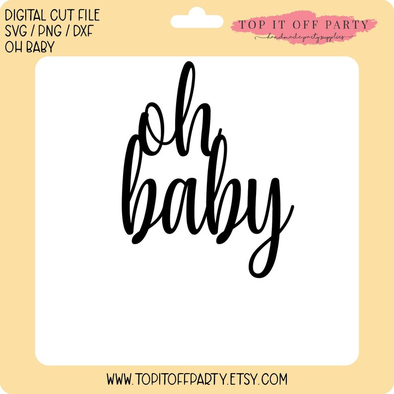 Oh Baby svg png dxf Oh Baby Cake Topper Cut File | Etsy