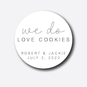 We Do Love Cookies Stickers - Wedding Favor Tags - Wedding Stickers - Favor Box Labels - Bridal Shower Stickers - Thank You Personalized