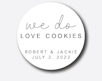 We Do Love Cookies Stickers - Wedding Favor Tags - Wedding Stickers - Favor Box Labels - Bridal Shower Stickers - Thank You Personalized