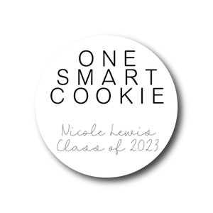 One Smart Cookie Graduation Stickers - Grad Party Favor Tags Stickers Favor Labels  High School College Grad Stickers Thank You Personalized