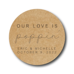 Our Love Is Poppin&#39; Stickers - Popcorn Bag Wedding Favor Tags - Favor Box Labels - Bridal Shower Stickers - Thank You Personalized Kraft