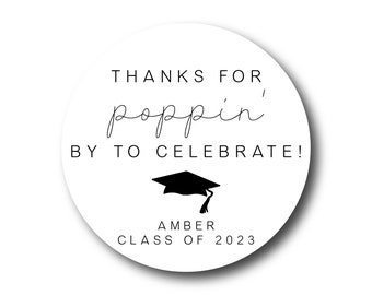 Poppin' By To Celebrate Stickers - Popcorn Bag Graduation Favor Tags - Favor Box Labels - Grad Party Stickers - Thank You Personalized