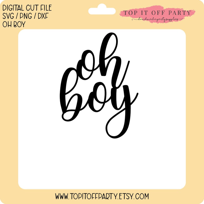 Download Oh Boy svg png dxf Silhouette Cut File Cricut Cut File | Etsy