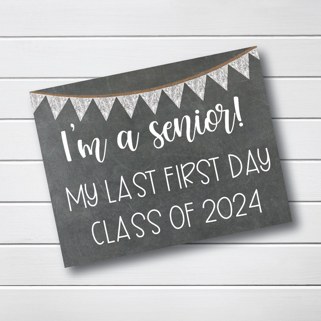 2024 Senior Year Back to School Sign My Last First Day of School Sign