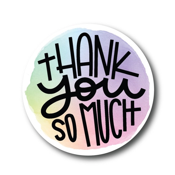 Thank You So Much Sticker - Product Packaging Label - Small Business Sticker - Bulk Stickers - Watercolor - Rainbow