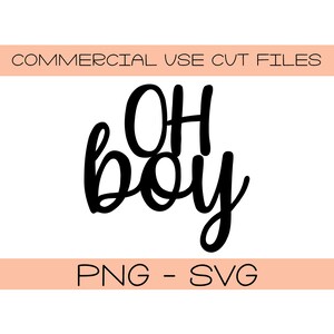 Oh Boy svg png - Silhouette Cut File - Cricut Cut File - DIY Baby Shower - Cake Topper Cut File - Oh Boy Cake Topper DIY