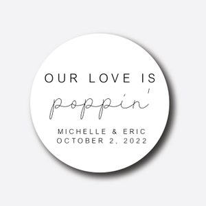 Our Love Is Poppin' Stickers - Popcorn Bag Wedding Favor Tags - Favor Box Labels - Bridal Shower Stickers - Thank You Personalized